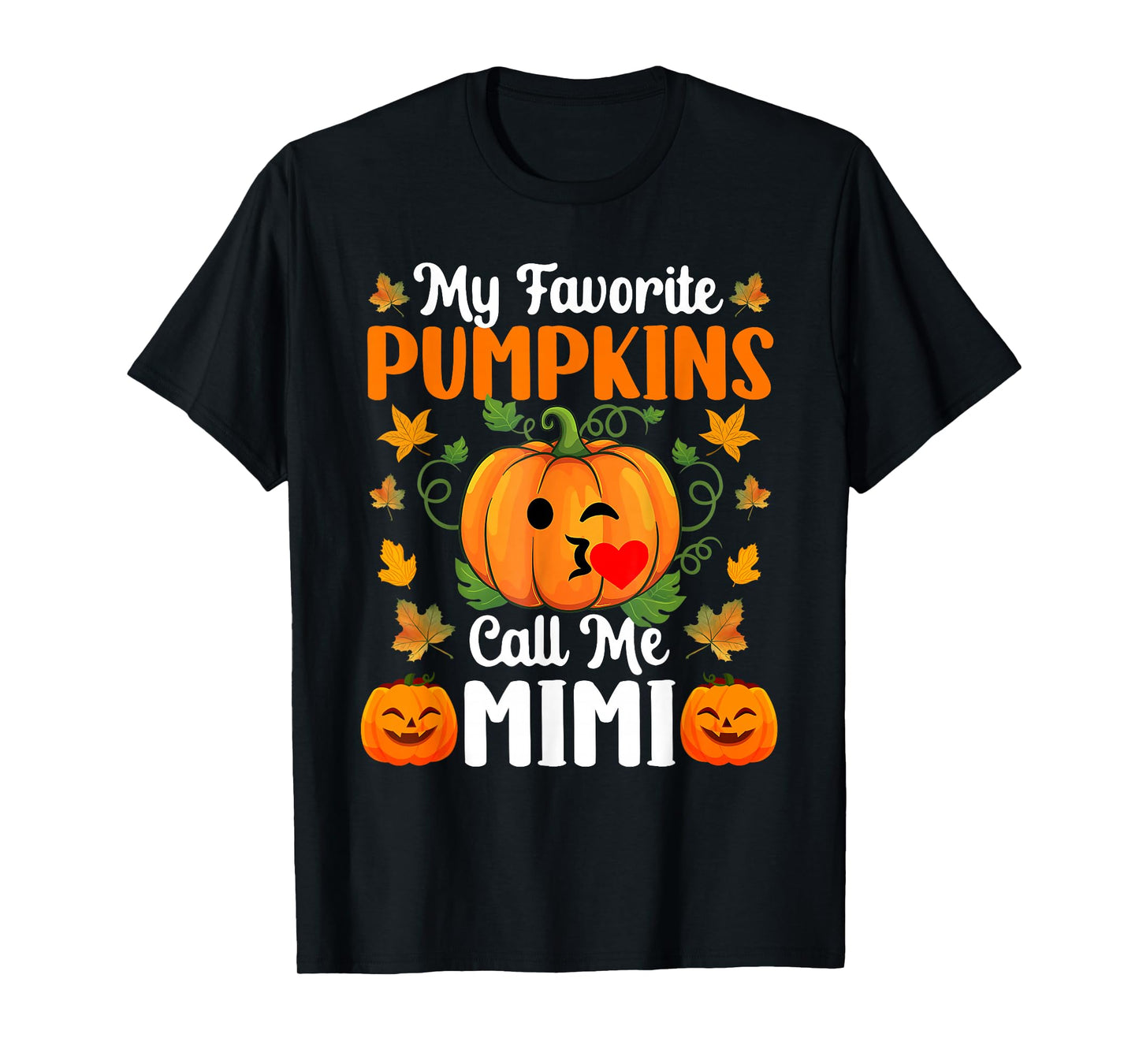 My Favorite Pumpkins Call Me Mimi Funny Halloween T-Shirt