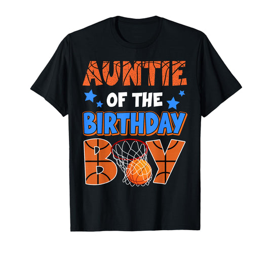 Basketball Auntie Of The Birthday Boy Family Matching T-Shirt