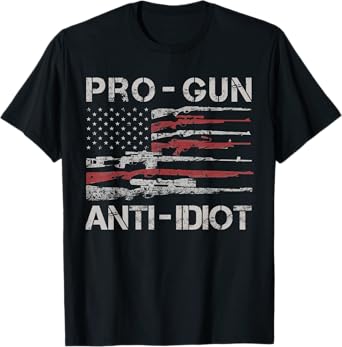 Pro Gun Anti Idiot shirt Vintage USA Flag 2nd Amendment T-Shirt
