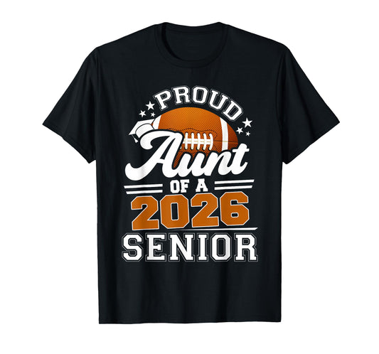 Proud Aunt of A 2026 Senior Football Graduation Graduate T-Shirt