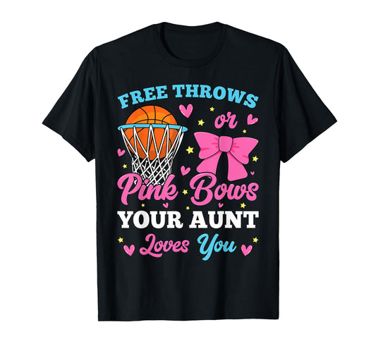 Free Throws or Pink Bows Aunt Loves You Gender Reveal T-Shirt