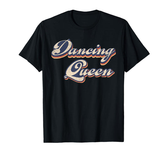 Dancing Queen Retro Dance Mom Vintage Dancing 70s T-Shirt