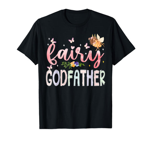 Fairy GodFather Magical Floral Birthday Girl Fairytale T-Shirt