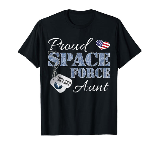Proud Space Force Aunt Space Force Graduation Tee T-Shirt