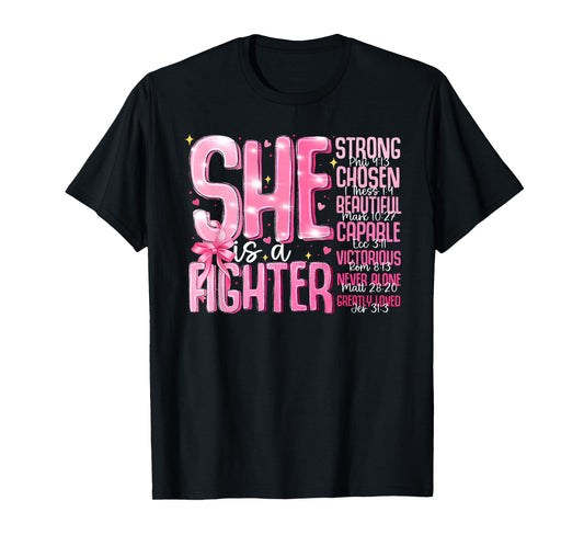 She Is A Fighter Strong Chosen Pink Breast Cancer Awareness T-Shirt