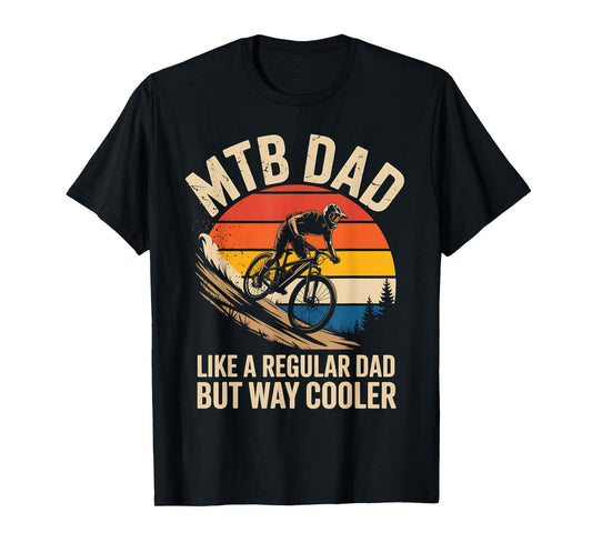 MTB Dad Mountain Biking Father Biker Cycling Father’s Day T-Shirt