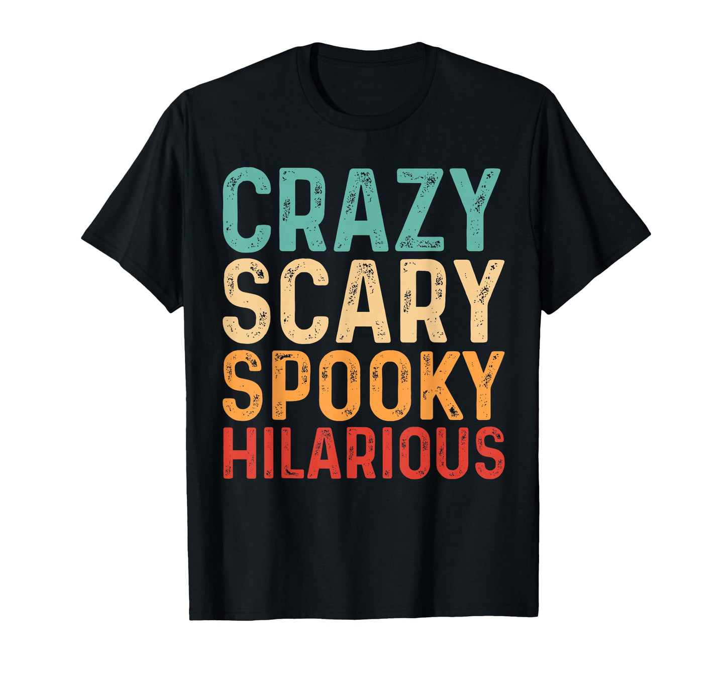 Crazy Scary Spooky Hilarious Vintage Retro T-Shirt
