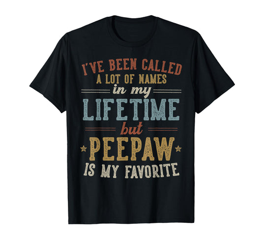 Peepaw Is My Favorite Name - Father's Day Peepaw T-Shirt