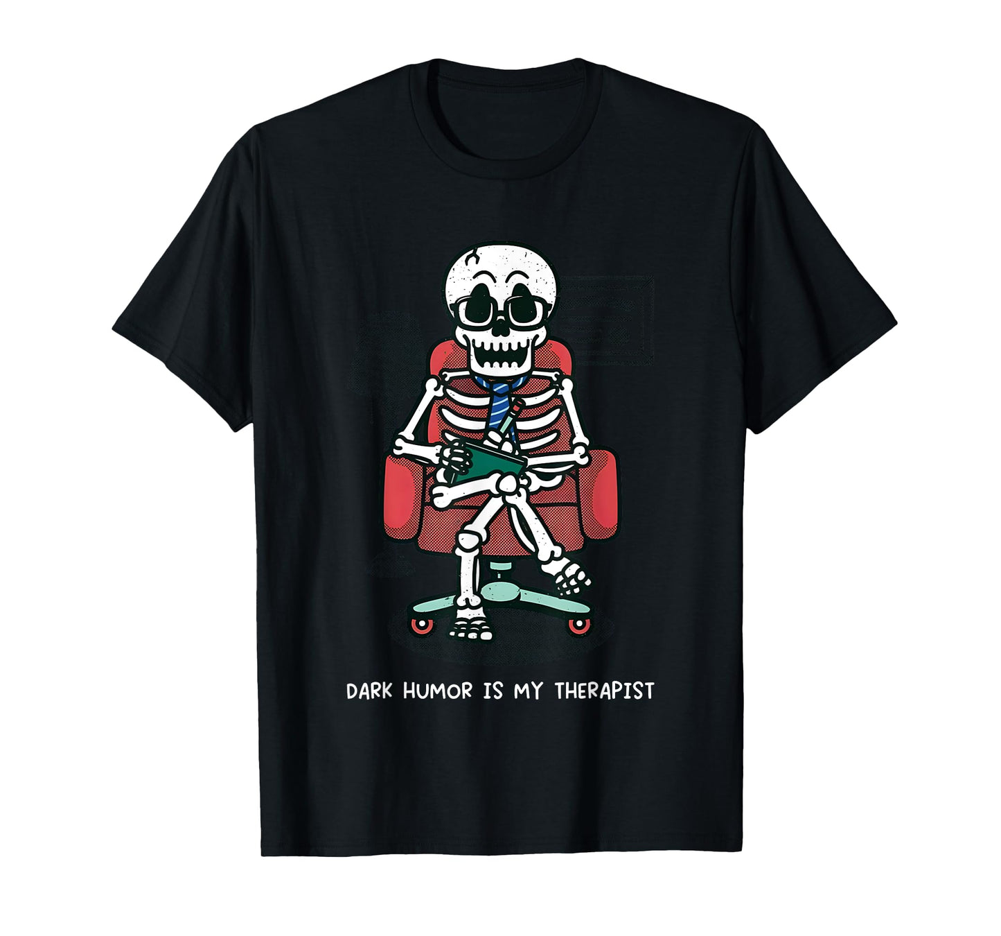 Dark Humor Is My Therapist T-Shirt