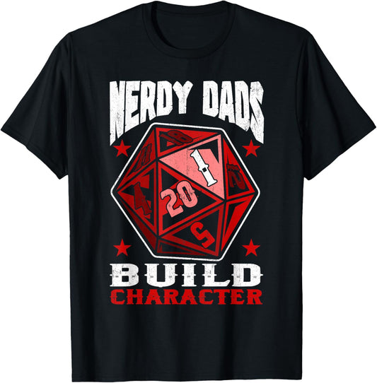 RPG Gamer Nerdy Dads Build Character Funny Game Fathers Day T-Shirt