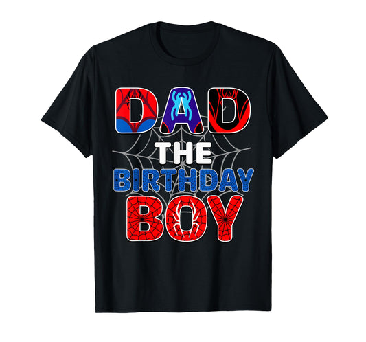Dad Of The Birthday Boy Shirt Matching Family Spider Web T-Shirt