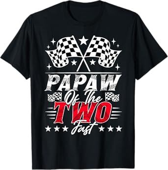 Papaw Of The Two Fast Second Birthday Racing Car Family T-Shirt