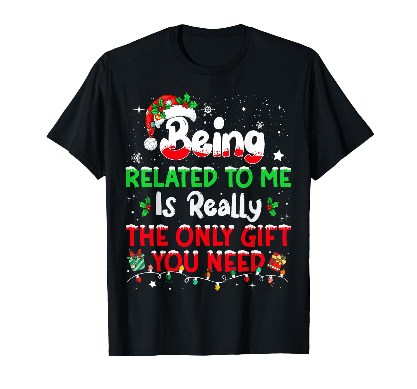 Being Related to Me Funny Christmas Family Xmas Pajamas T-Shirt