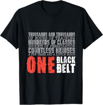 One Black Belt Martial Arts Gift T-Shirt T-Shirt