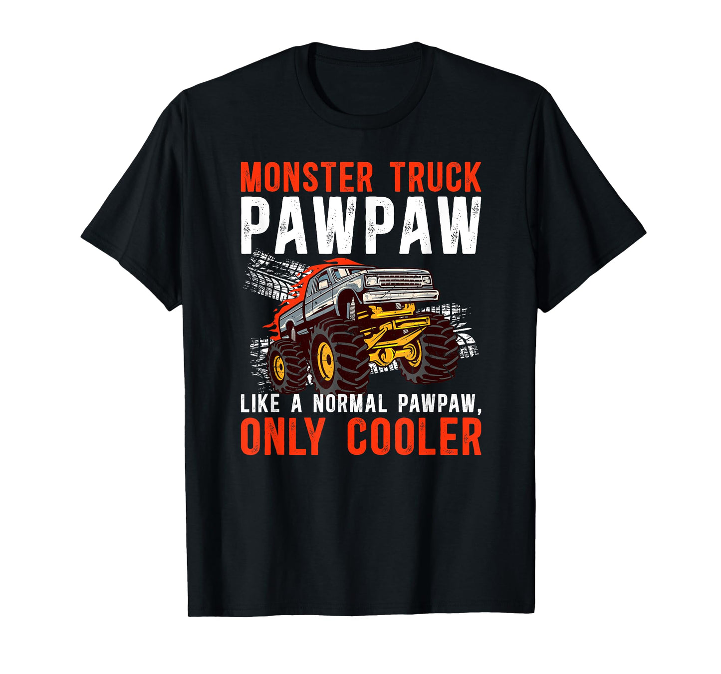 Monster Truck Pawpaw Cool Monster Truck Pawpaw Grandpa T-Shirt