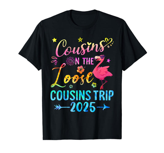 Cousins On The Loose Cousins Trip 2025 Matching Weekend Trip T-Shirt