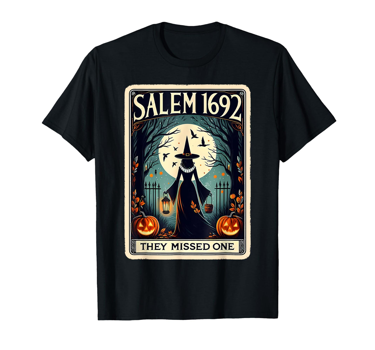 Salem 1692 Witch Massachusetts They Missed One Tarot Card T-Shirt