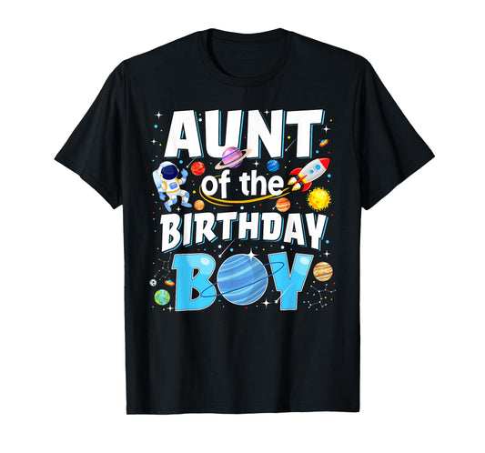 Aunt Of The Birthday Boy Astronaut Space Planets Birthday T-Shirt