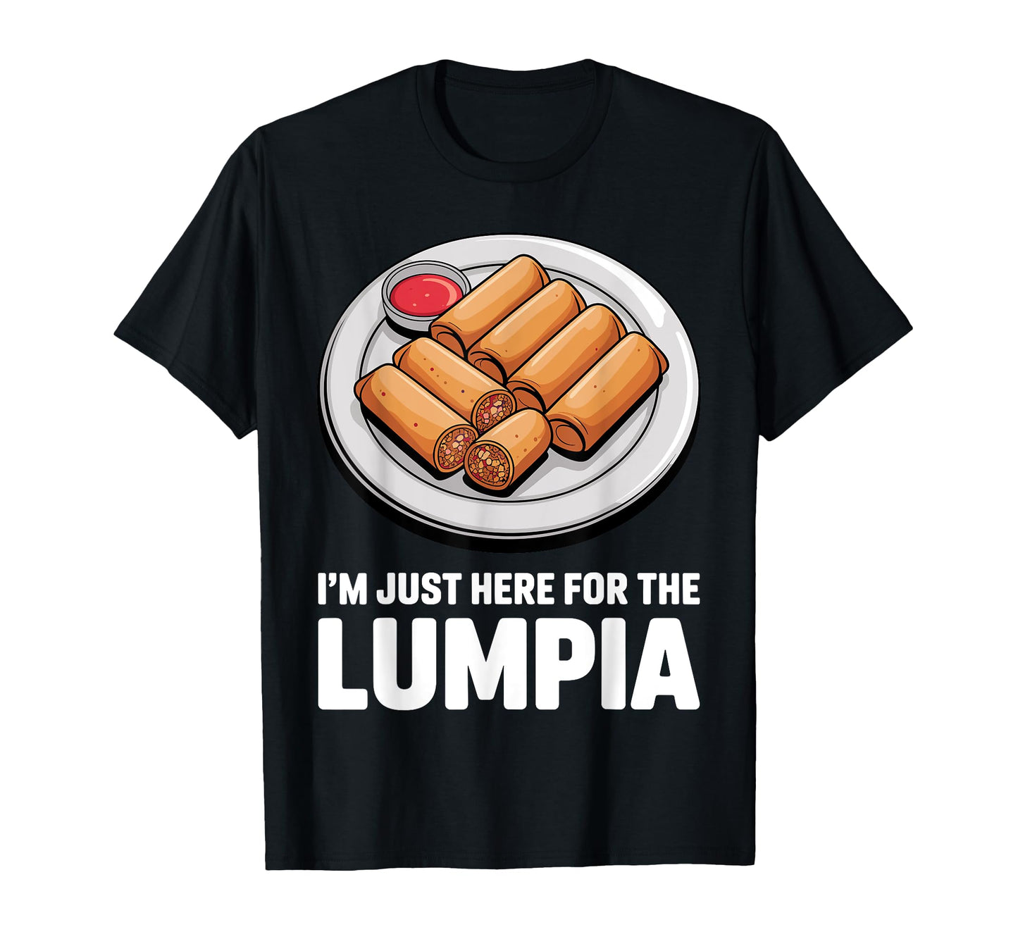Funny Lumpia Art for Men Women Kids Filipino Lumpia Lover T-Shirt
