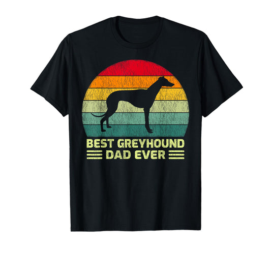 Funny Vintage Best Greyhound Dad Ever Father's Day T-Shirt