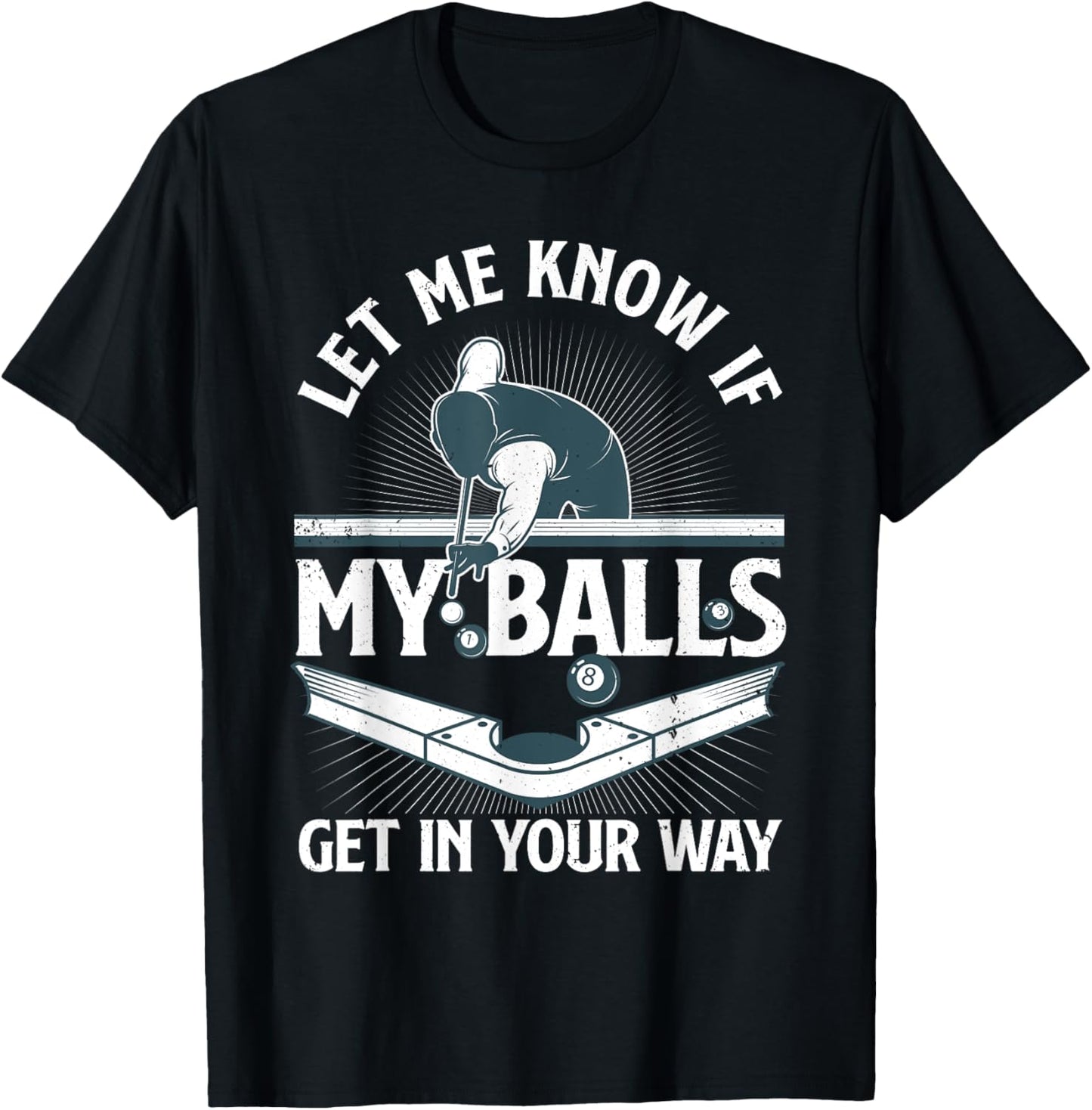 Funny Billiards Design For Men Women Billiard Pool Player T-Shirt