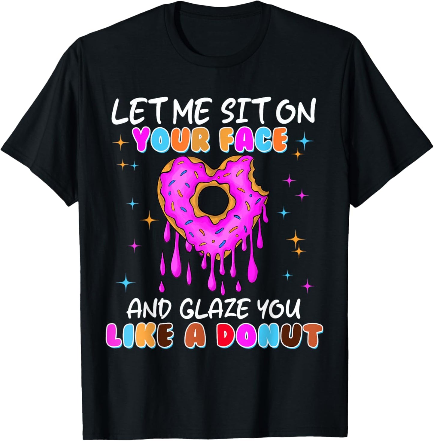 Funny Donut Inappropriate Shirts for Women Adult Humor T-Shirt