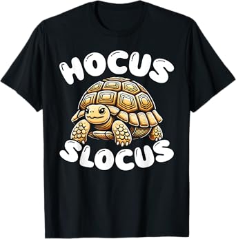 Sulcata Tortoise Turtle Funny Saying Slow Lazy Enthusiast T-Shirt