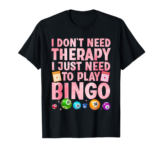 Cute Bingo Novelty For Men Women Bingo Lover Bingo Player T-Shirt