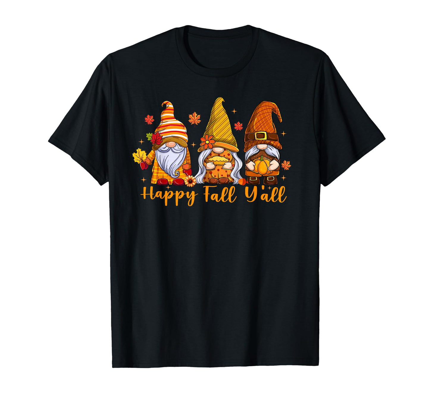 Happy Fall Y'all Gnome Pumpkin Autumn Thanksgiving Men Women T-Shirt