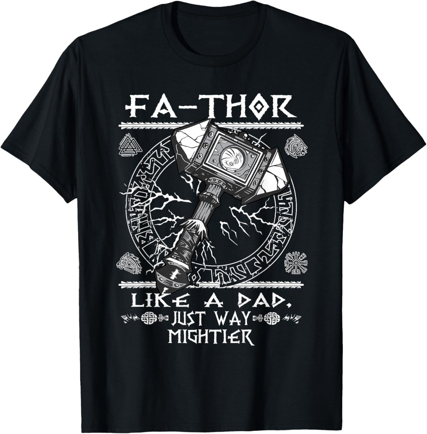 Mens Fathor - Like a Dad Just Way Mightier Father's Day Viking T-Shirt