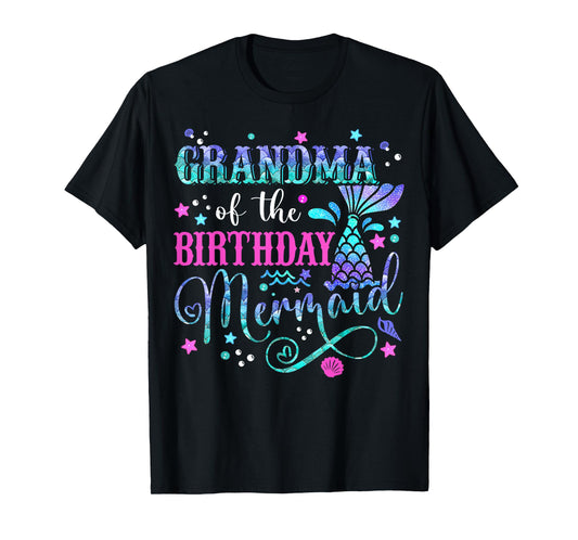 Grandma Of The Birthday Mermaid Girl Bday Party Squad Family T-Shirt
