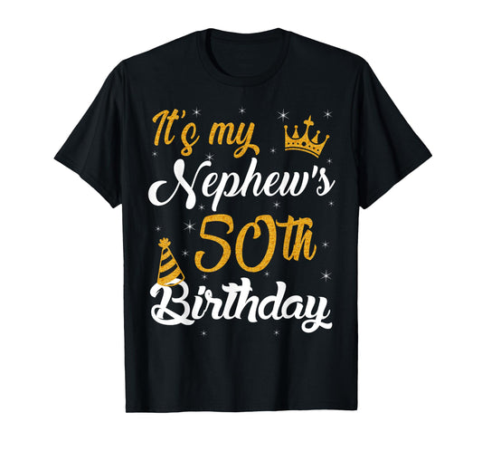 Happy It's My Nephew's 50th Birthday 1975 50 Years Old T-Shirt