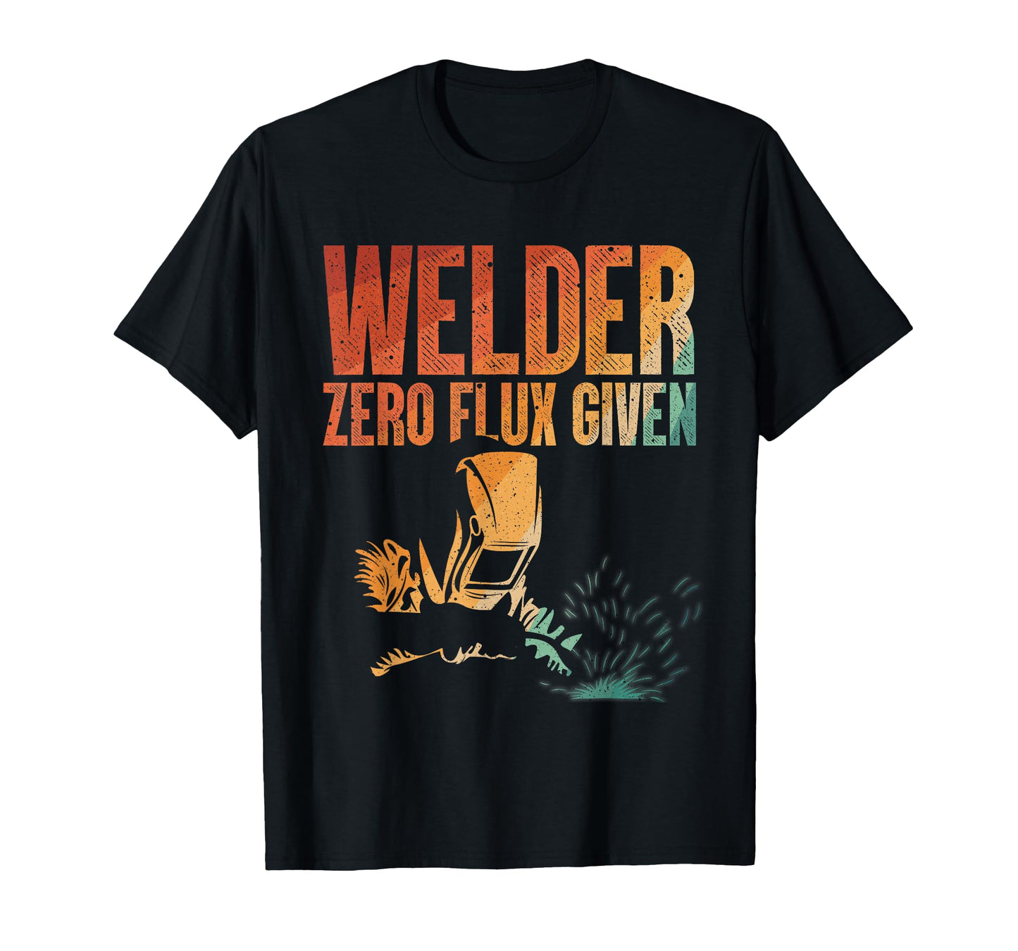Unique Welding Novelty For Men Women Metal Welder Welding T-Shirt