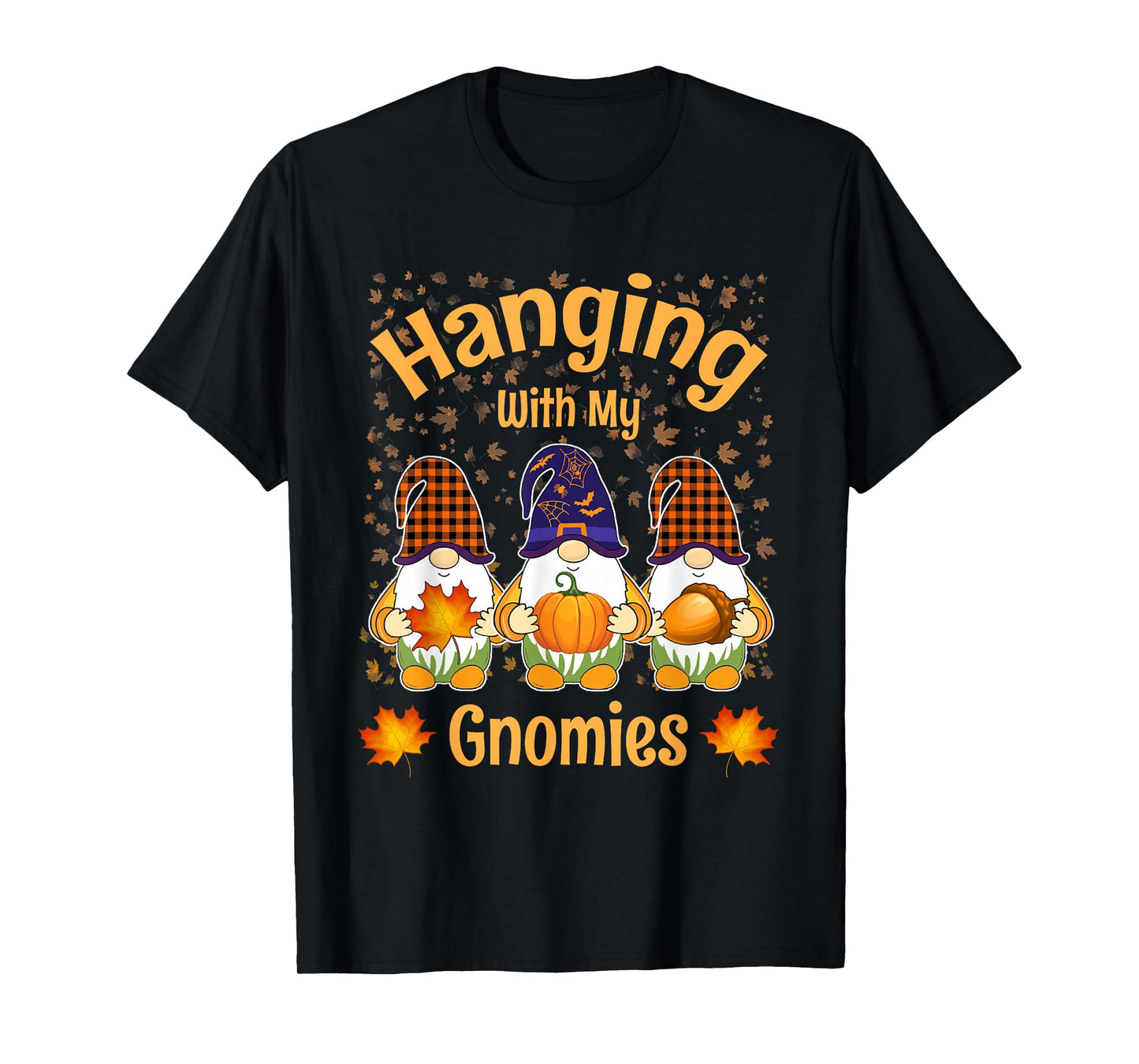 Hanging with My Gnomies Shirt Funny Gnome Halloween Costume T-Shirt