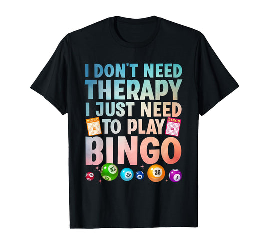 Cute Bingo Novelty For Men Women Bingo Lover Bingo Player T-Shirt