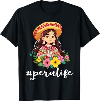 Cute Girl With Flowers Hispanic Heritage Pride Peru Life T-Shirt