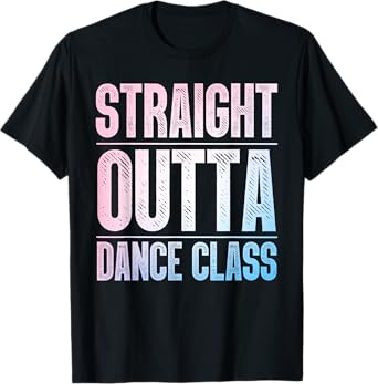 Dance Art For Girl Women Dance Lover Ballet Recital Dancer T-Shirt