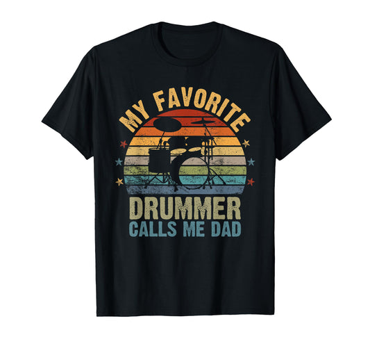 Retro Vintage My Favorite Drummer Calls Me Dad, Fathers Day T-Shirt