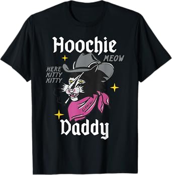 Hoochie Daddy Meow T-Shirt
