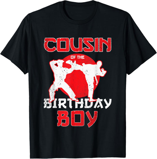 Cousin Of The Birthday Karate Taekwondo Boy Martial Arts T-Shirt