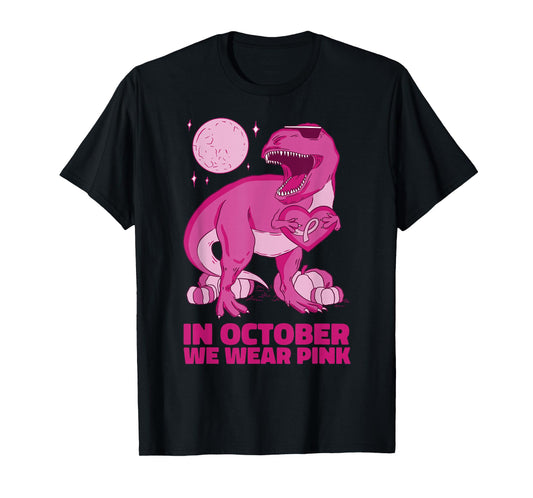 breast cancer awareness In October We Wear Pink dinosaur T-Shirt