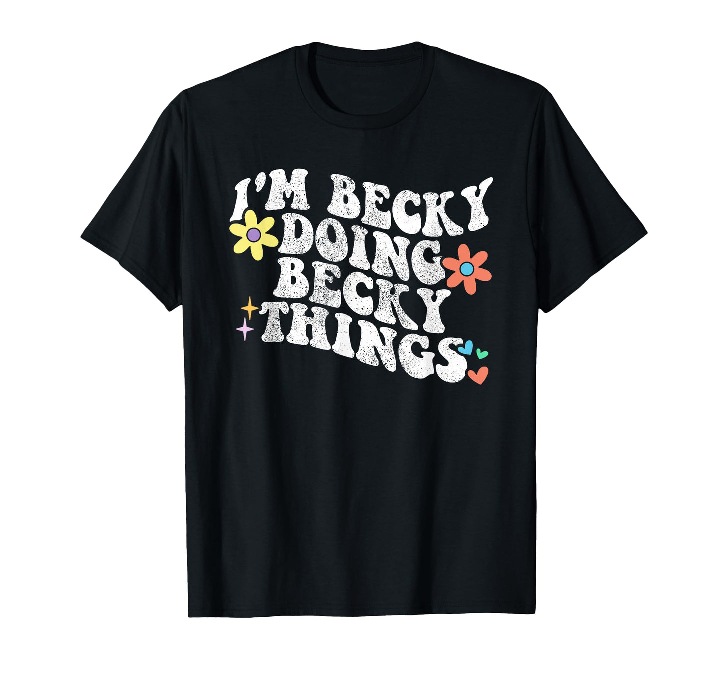 Retro Groovy Im BECKY Doing BECKY Things Funny Mother's Day T-Shirt