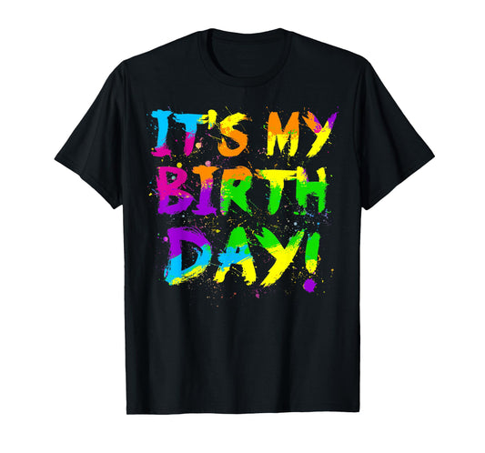 My Birthday Paint Splatter Tee 80s Theme Colorful Bday Party T-Shirt