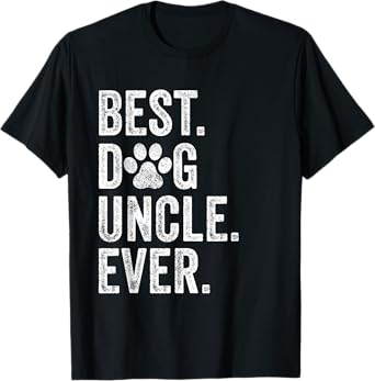 Best Dog Uncle Ever Funny Father's Day Vintage T-Shirt