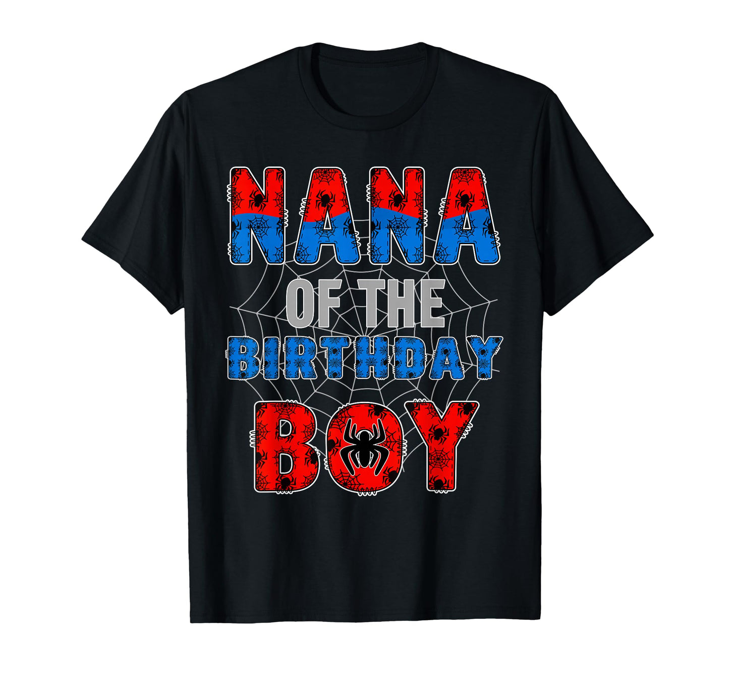 Nana of The Birthday Boy Family Spider Web Birthday Party T-Shirt