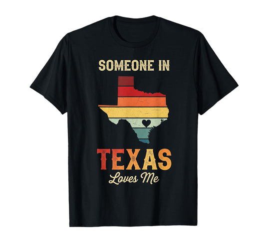 Someone In Texas Loves Me Retro Texas Vintage State T-Shirt