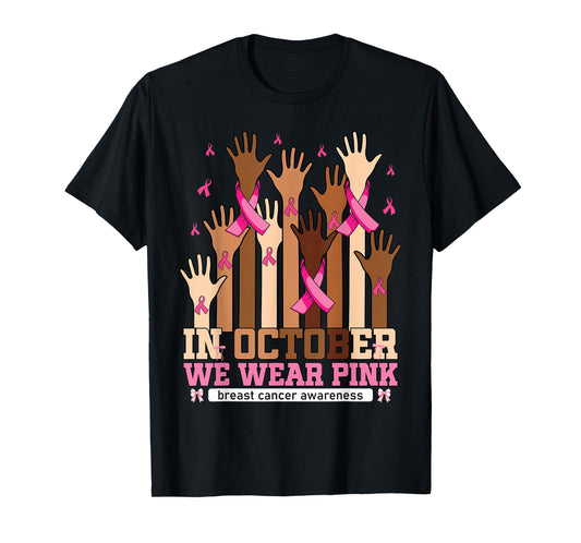 Hand in October We Wear Pink Breast Cancer Awareness Women T-Shirt