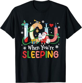 When You're Sleeping Funny ICU Nurse Christmas T-Shirt