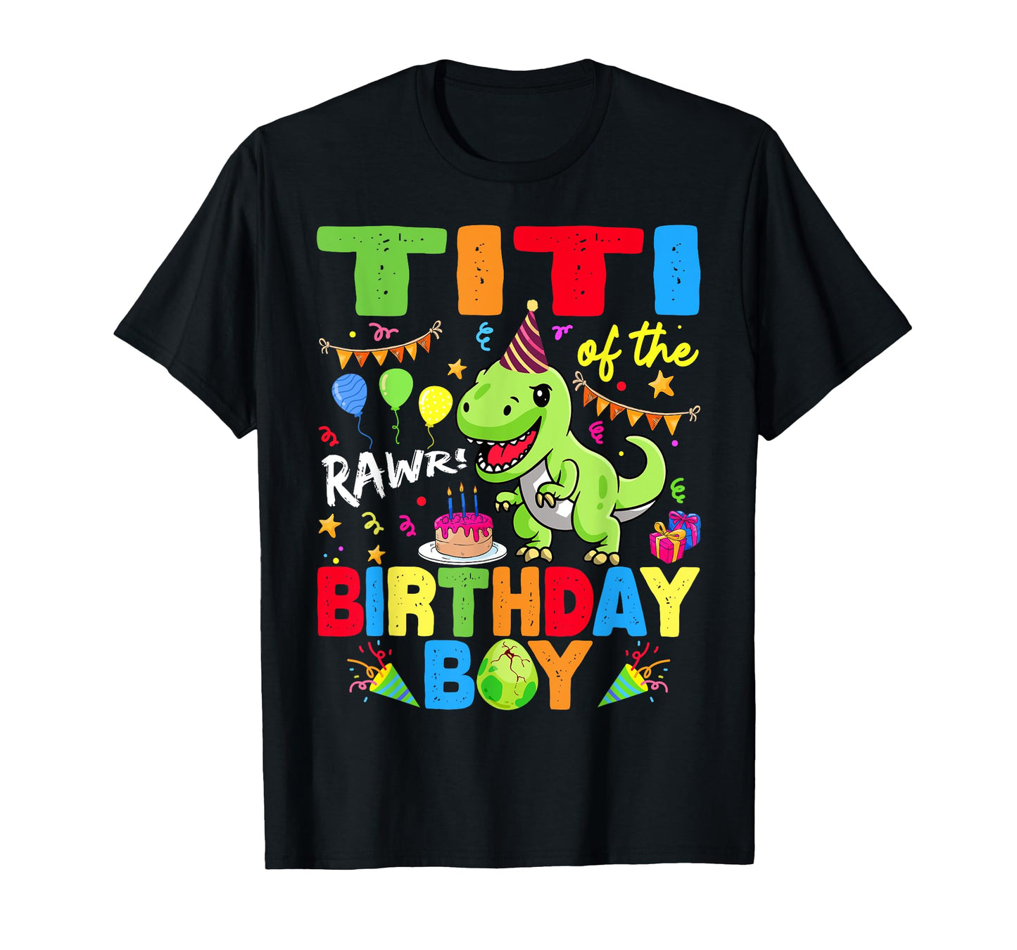 Titi Of The Birthday Boy Dinosaur T-Rex RAWR T-Shirt