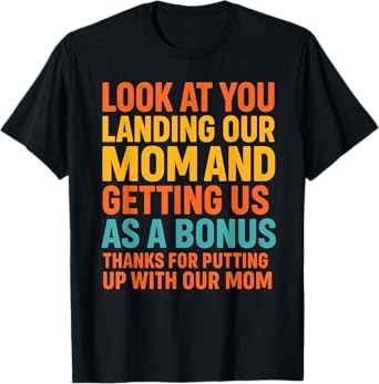Look At You Landing Our Mom Funny Father's Day Dad Retro T-Shirt